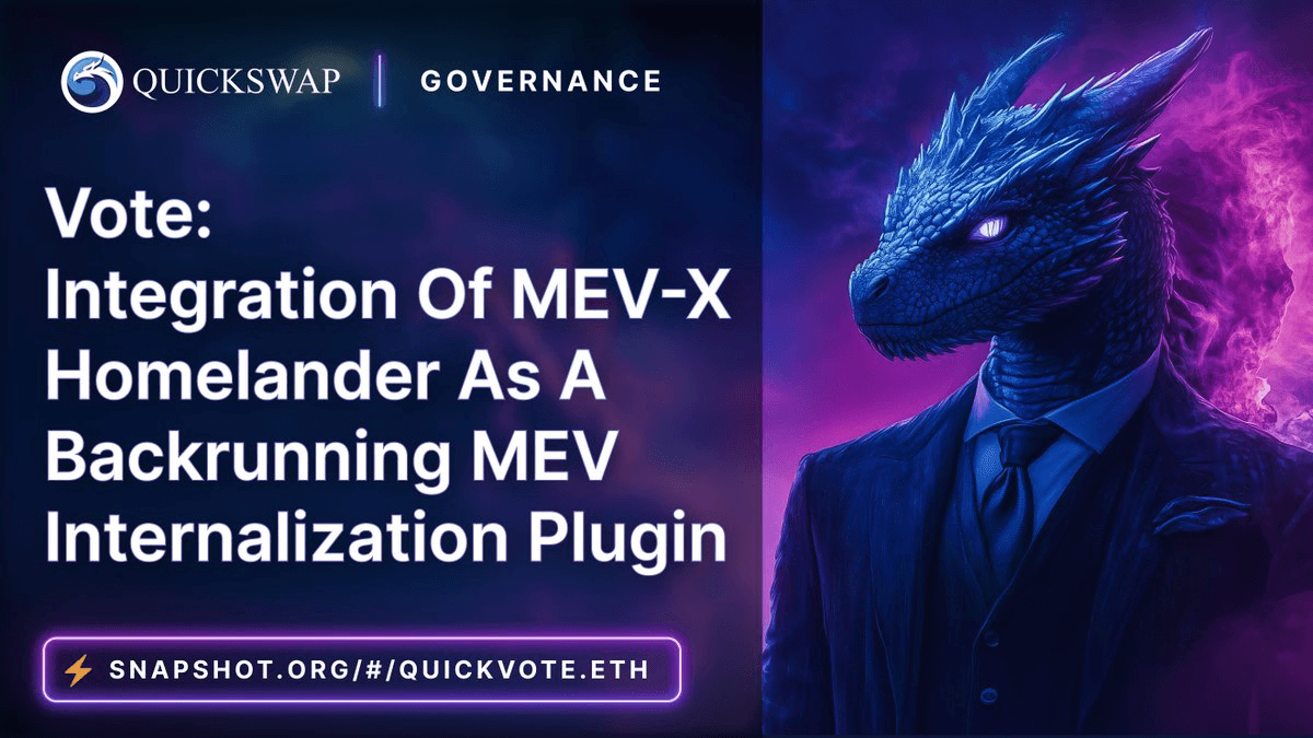 QuickSwap Holders Vote on MEV-X Integration