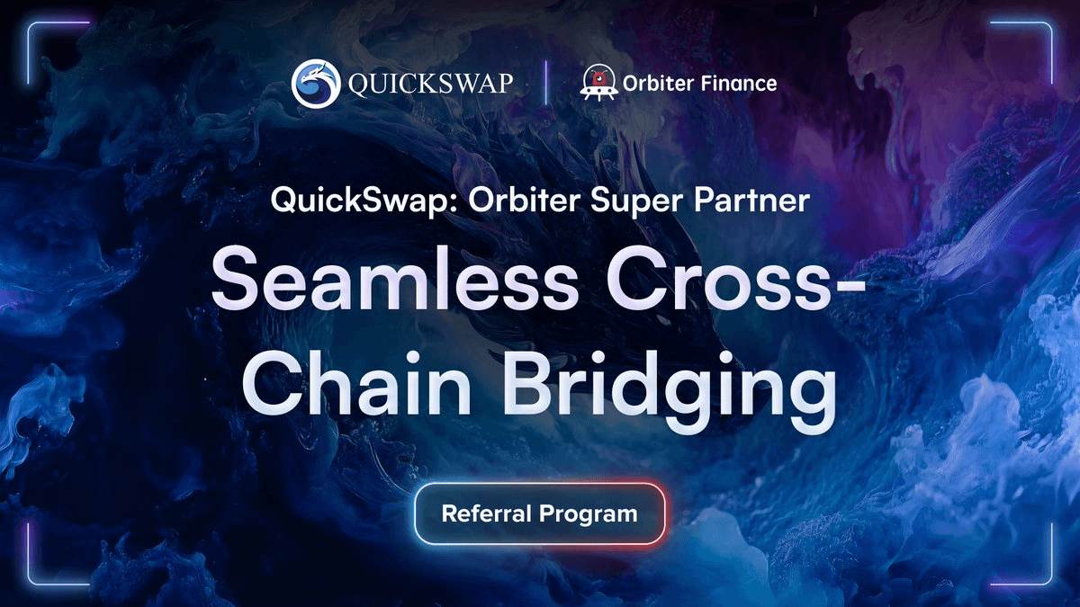 QuickSwap Joins Orbiter Finance as Super Partner