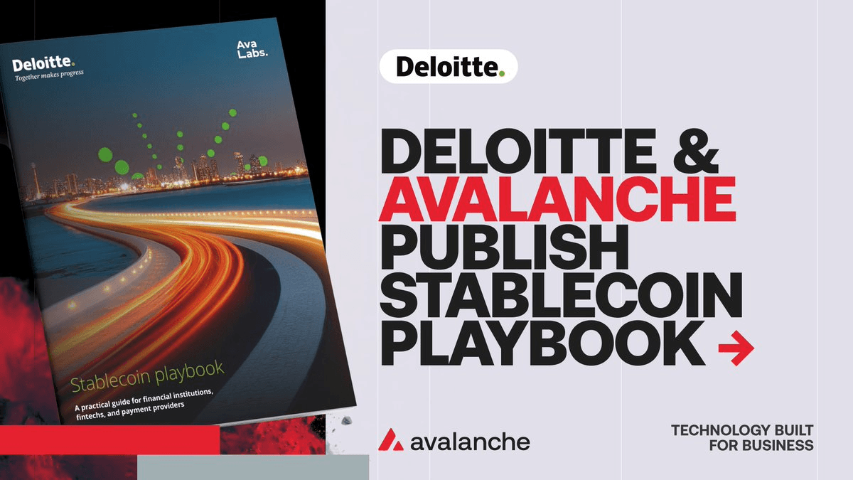 Deloitte and Avalanche Release Stablecoin Implementation Guide for Financial Institutions