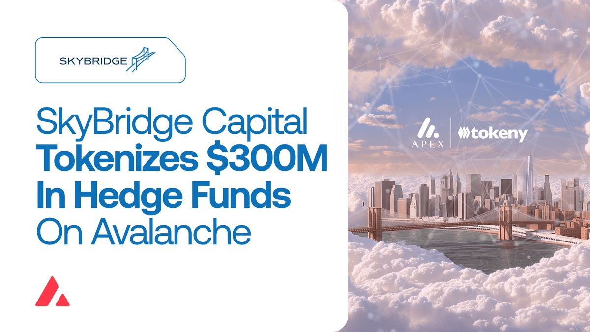 SkyBridge Capital Tokenizes $300M Hedge Funds on Avalanche