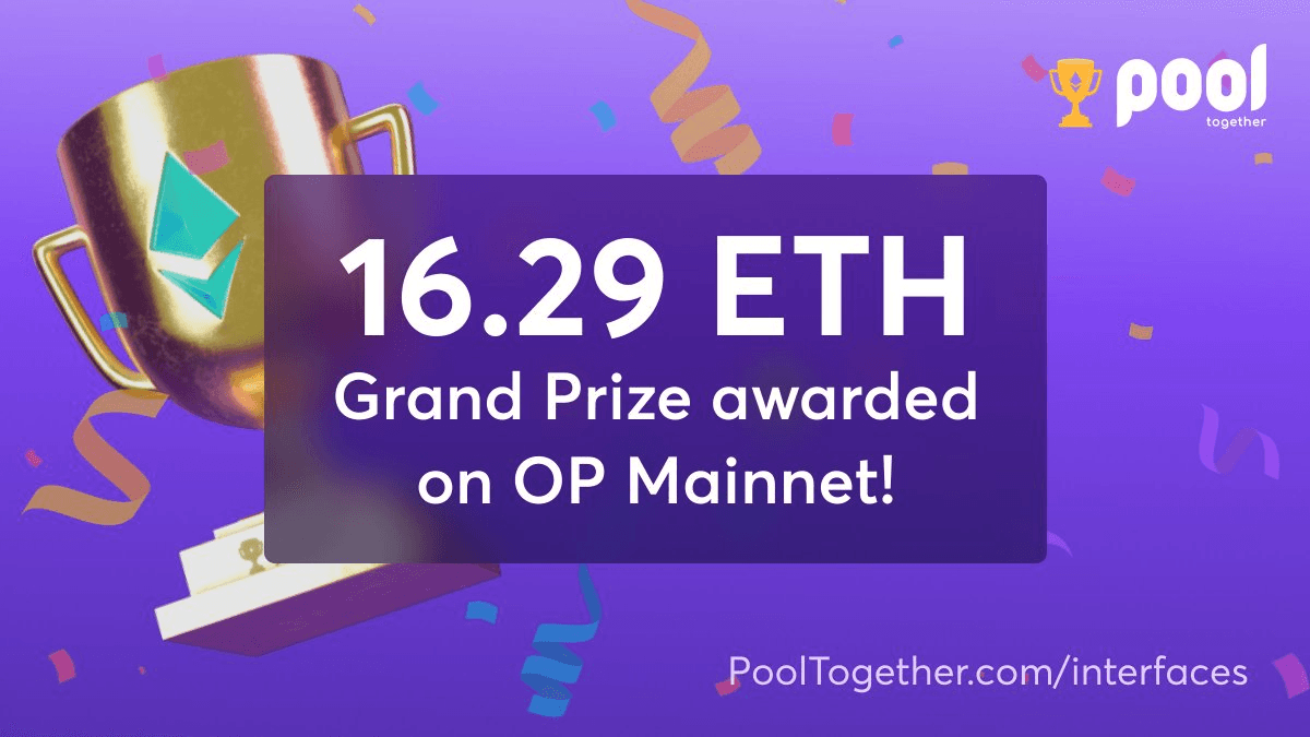 PoolTogether User Wins 16.29 ETH Grand Prize with $6k Deposit