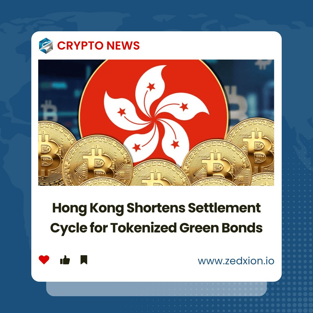 Hong Kong Accelerates Green Bond Settlement Through Tokenization
