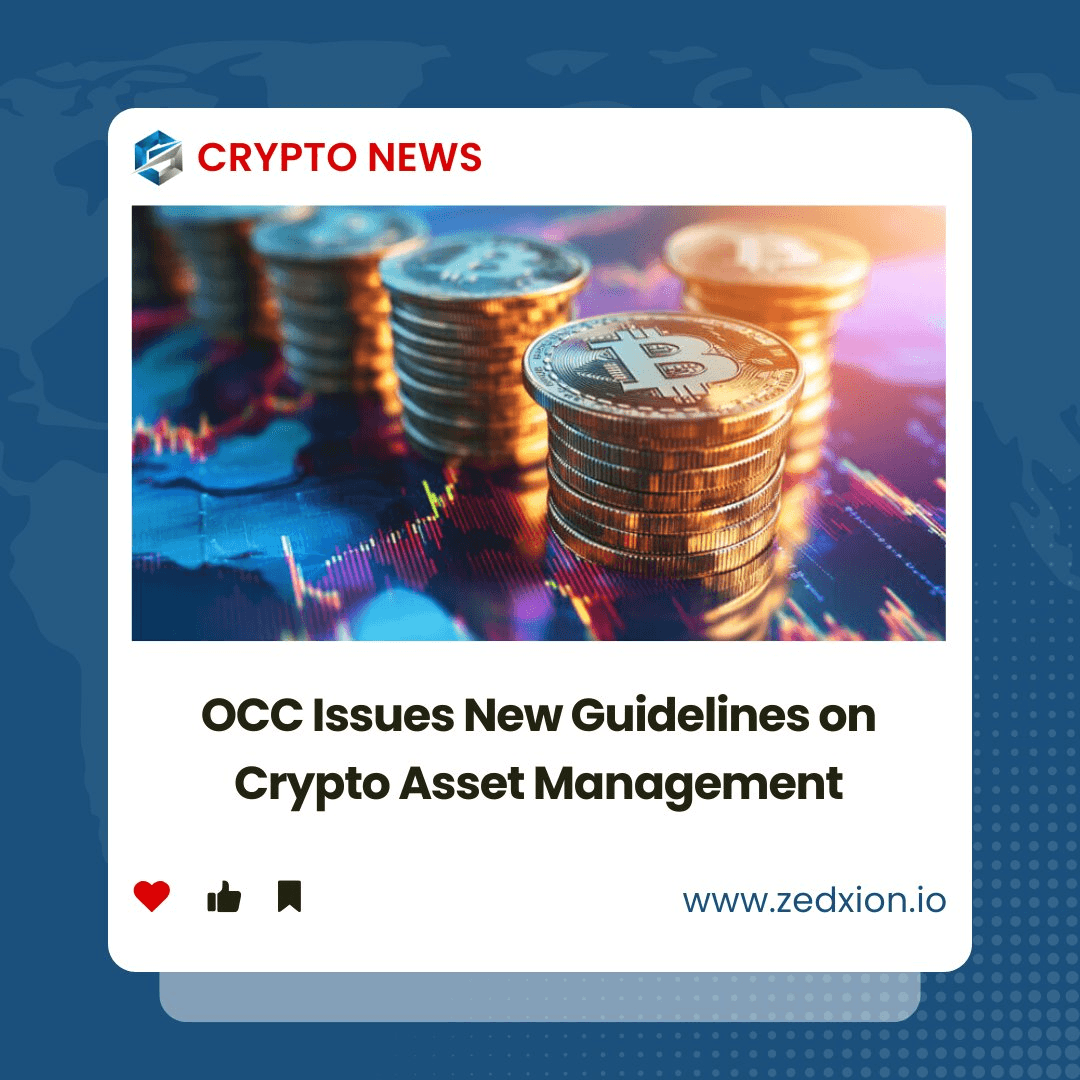 OCC Issues New Guidelines on Crypto Asset Management