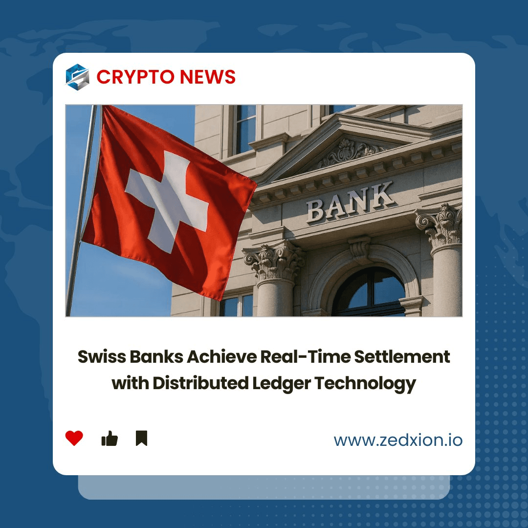 Swiss Banks Launch Real-Time Settlement Using Distributed Ledger Technology