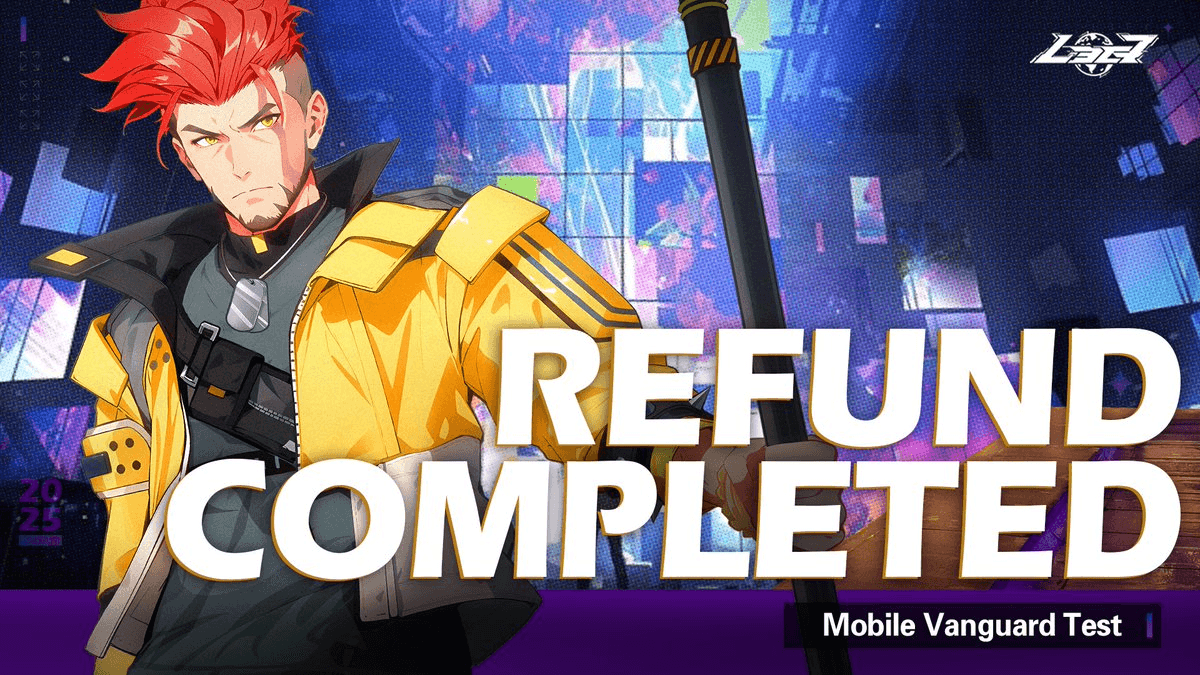 Mobile Vanguard Test Completion and Refunds