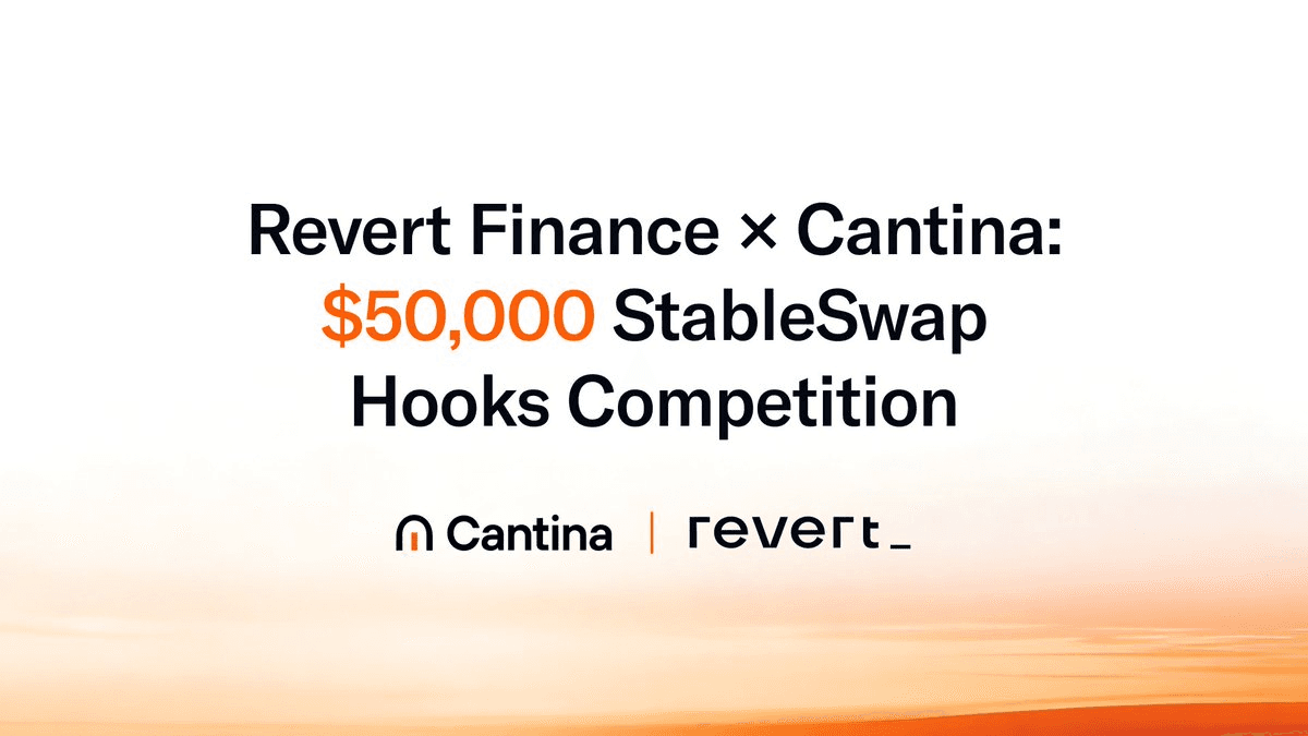 Revert and Cantina Launch $50K Security Competition for Uniswap v4 Stableswap Pricing Engine