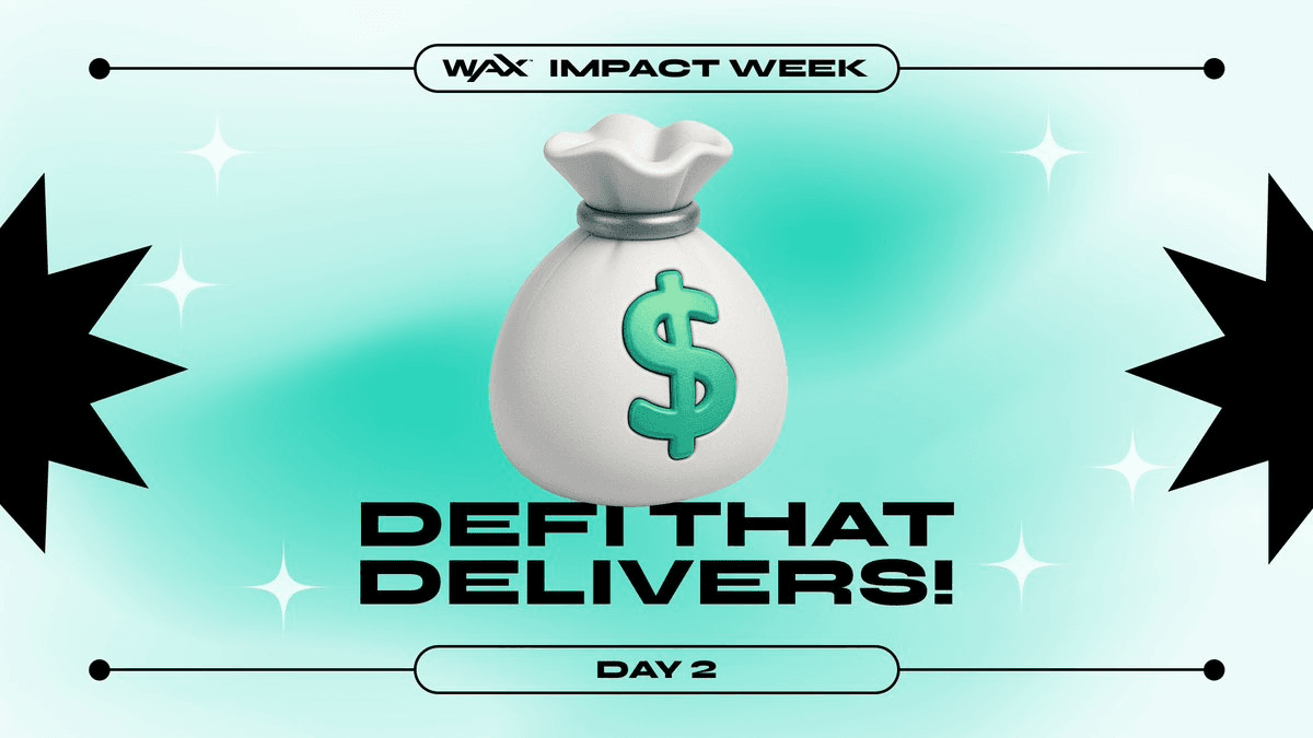 WAX Impact Week Highlights Funding Opportunities and Success Stories