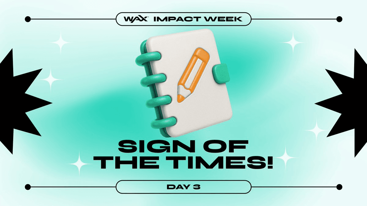 WAX Impact Week Introduces Blockchain-Based Document Signing