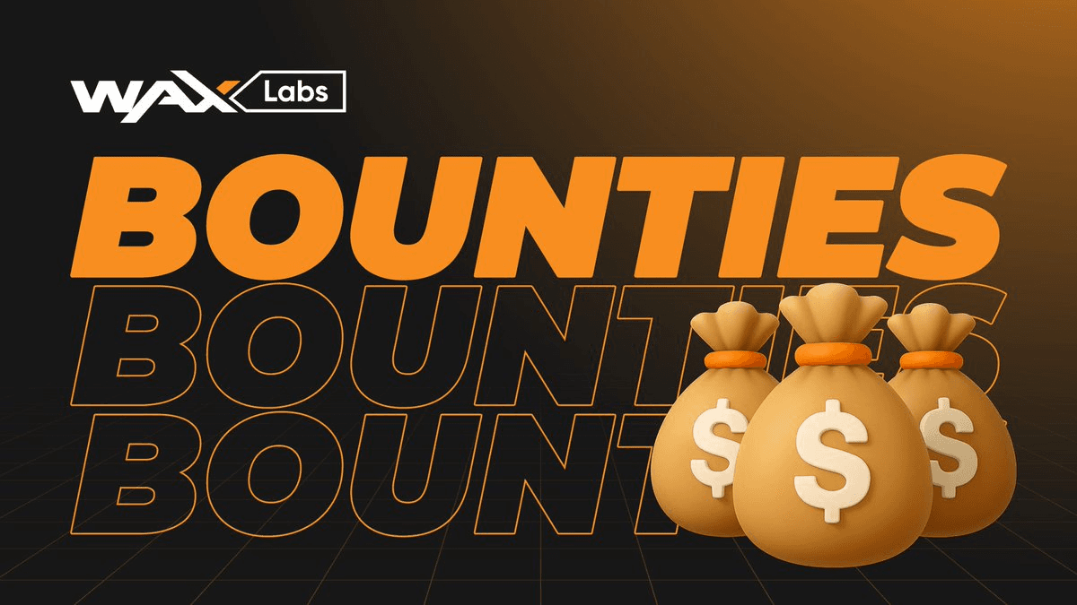 WAX Labs Launches Bounty Program for Ecosystem Builders