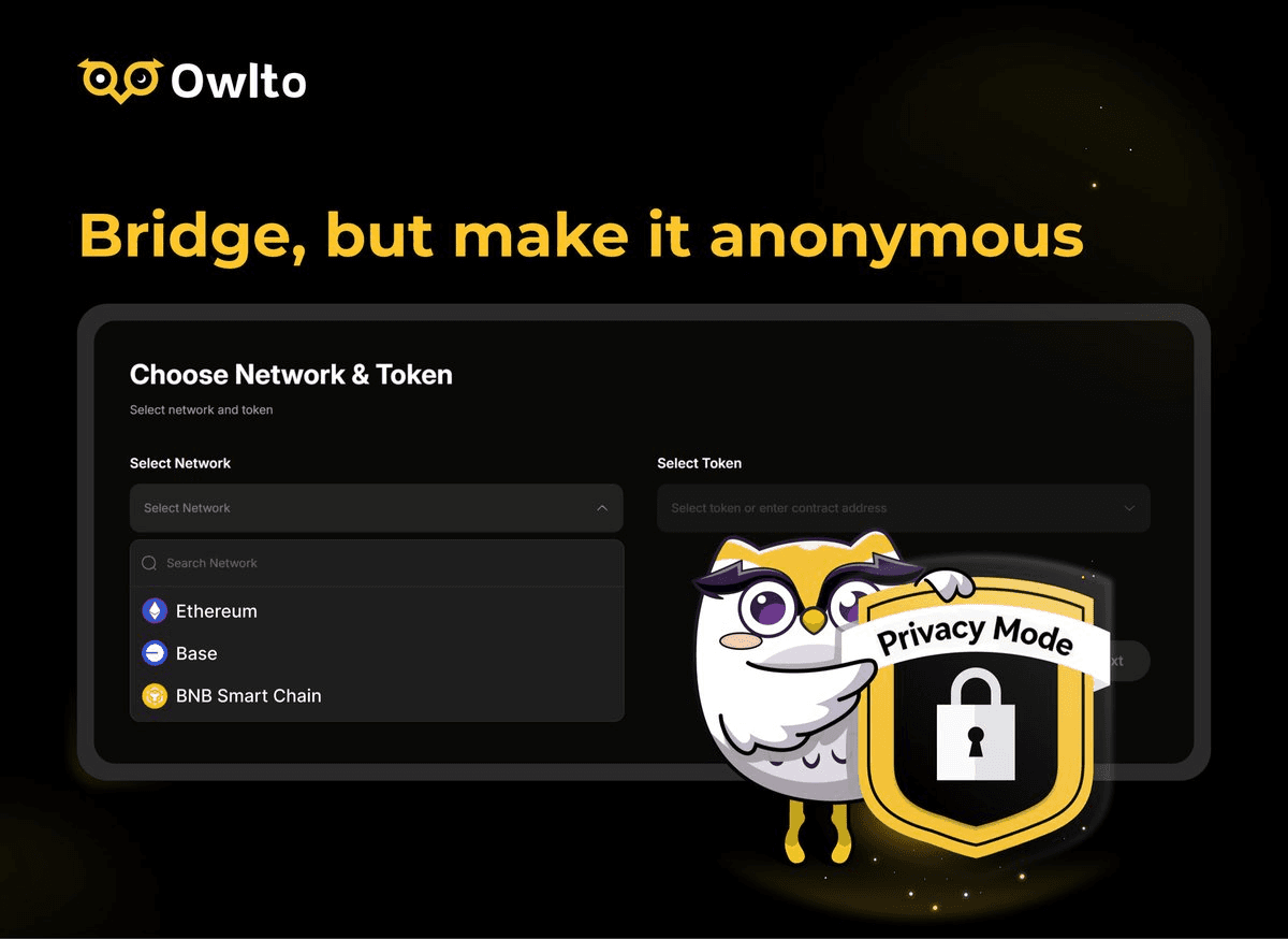 π Owlto Launches Privacy Cross-Chain Bridge