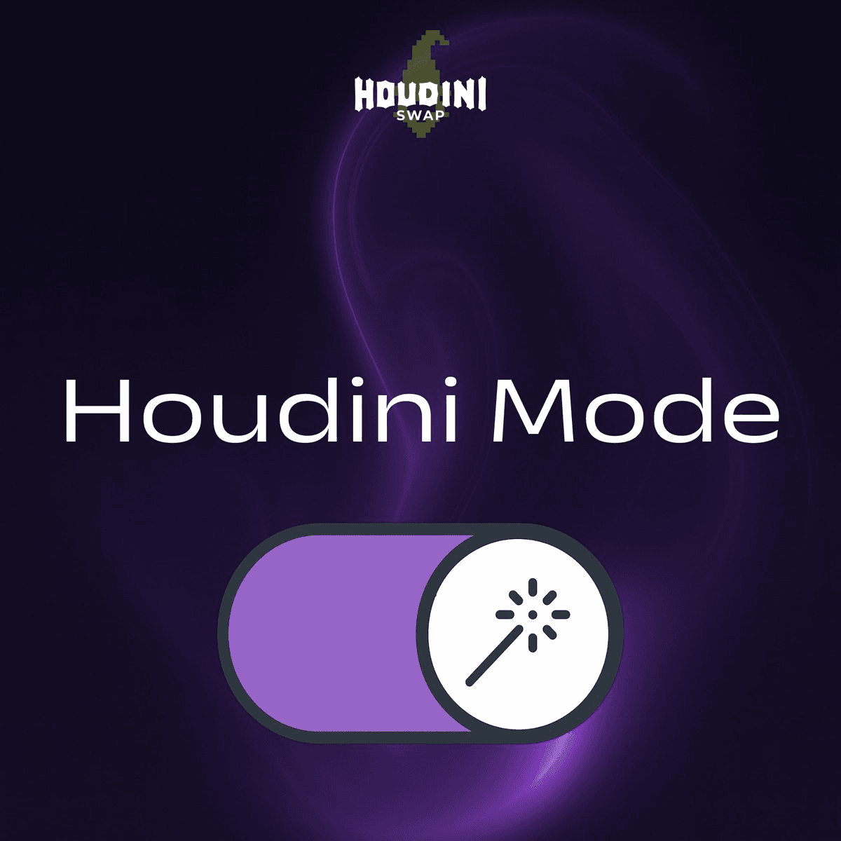 Houdini Mode Launches: Full Transparency with Optional Privacy