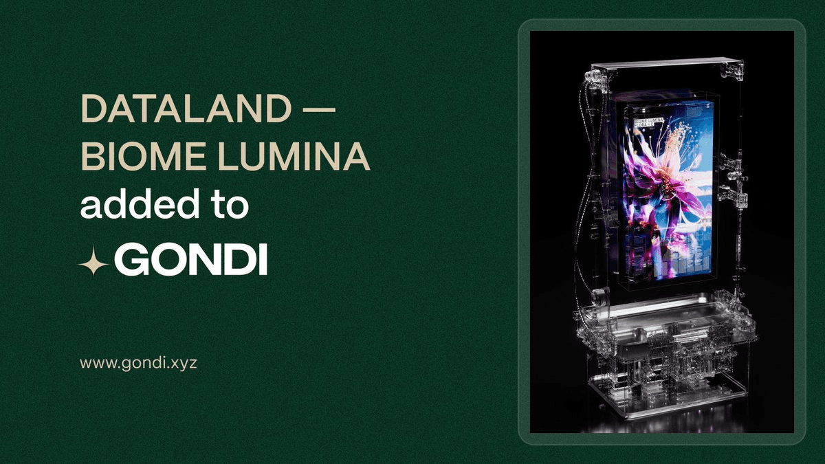 DATALAND - BIOME LUMINA Collection Added to GONDI NFT Lending Platform