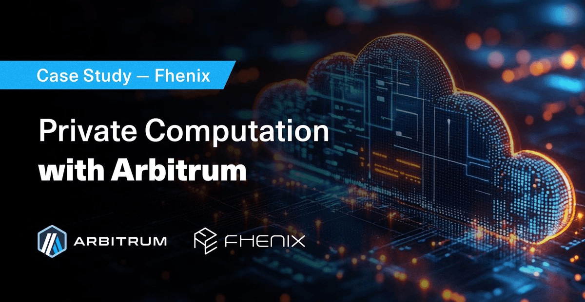 Arbitrum Enhances Privacy Features with FHE Integration
