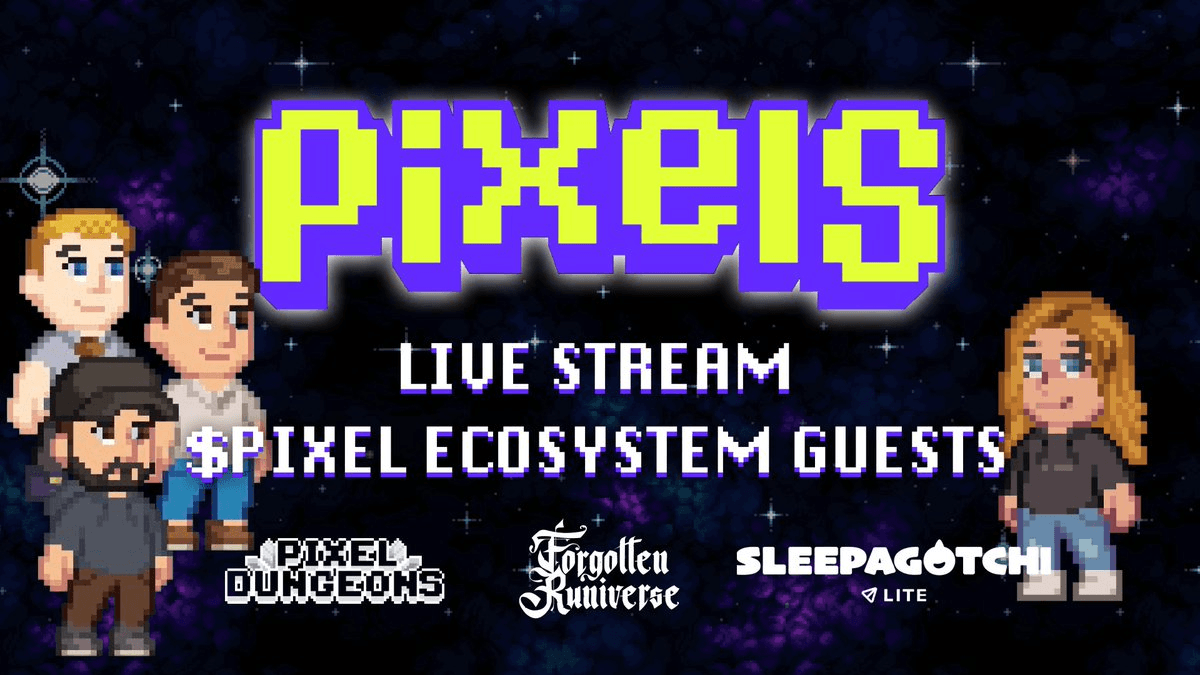 Pixels Ecosystem Live Stream Announcement