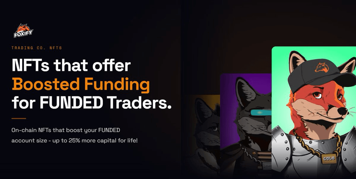 Foxify Trading Co. Launches Utility NFTs with Capital Boost Features