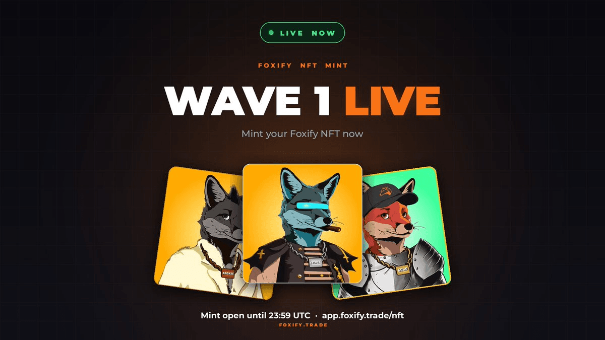 🦊 Foxify NFT Mint Wave 2 Opens - Final Day to Claim