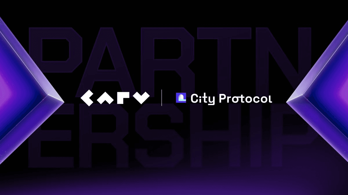 CARV Partners with City Protocol to Integrate Verifiable IP Assets into Identity Layer