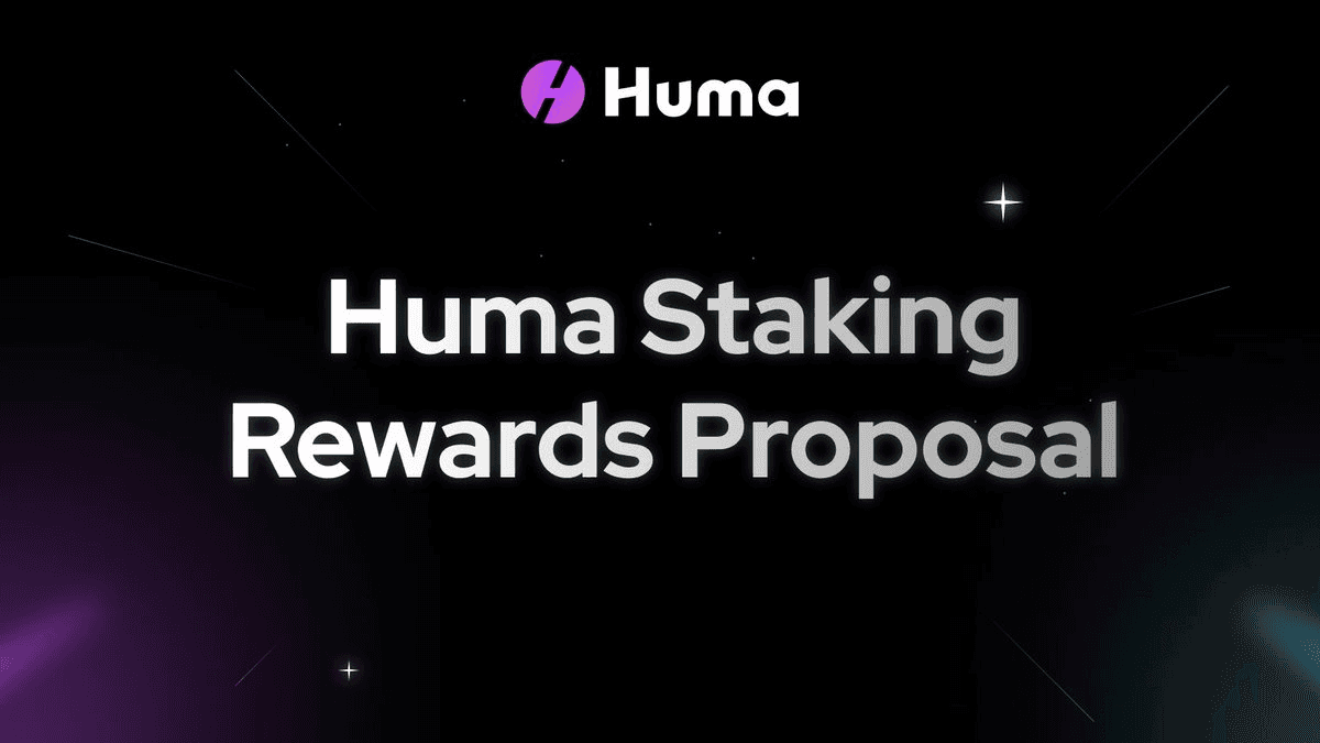 Huma Staking Rewards Proposal Published