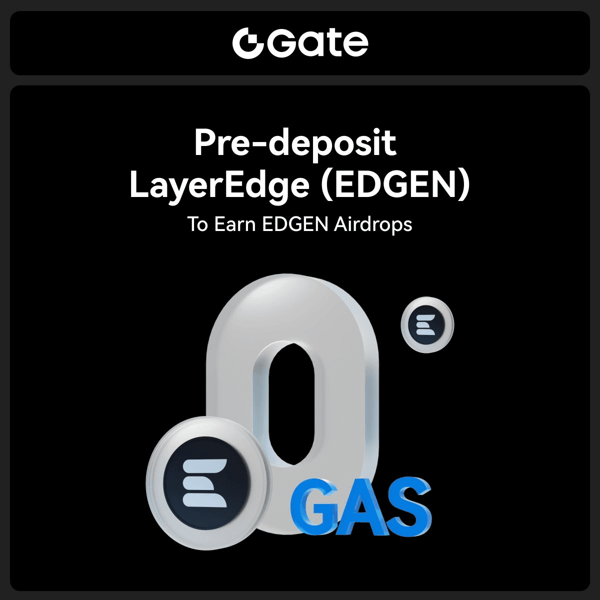 LayerEdge Foundation Announces EDGEN Token Pre-Deposit Event on Gate