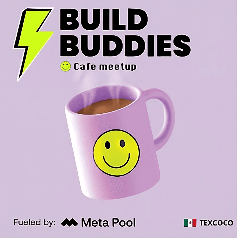 🇲🇽 Build Buddies Mexico Event This Friday