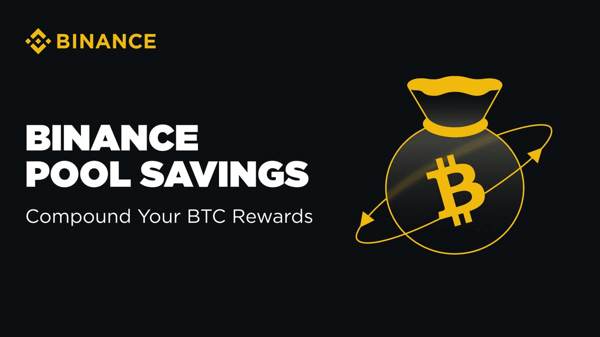 Binance Pool Savings Launches Flexible BTC Mining Rewards Program