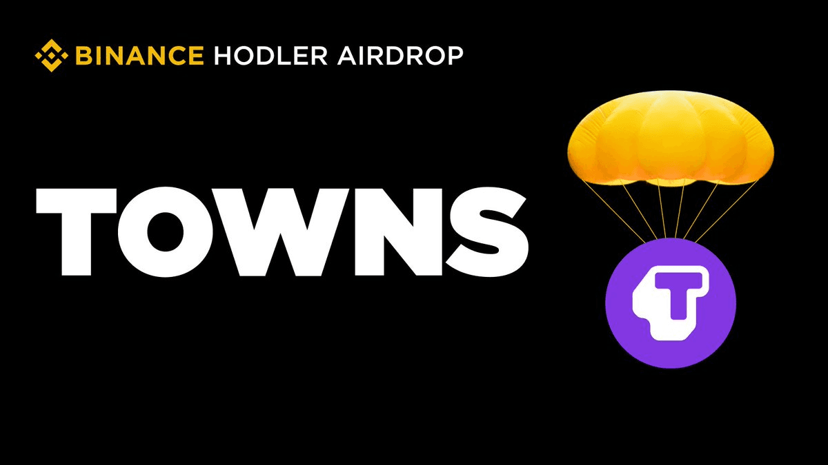 Binance Announces Towns (TOWNS) Token Airdrop for BNB Holders
