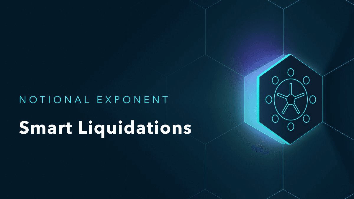 Notional Exponent Introduces Smart Liquidation for Illiquid DeFi Collateral