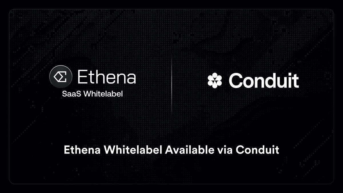 Ethena Partners with Conduit to Bring Stablecoin Infrastructure to 55% of Ethereum Chains
